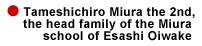 Tameshichiro Miura the 2nd,the head family of the Miura school of Esashi Oiwake